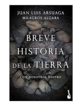 Breve Historia De La Tierra Con Nosotros Dentro De Juan Luis Arsuaga