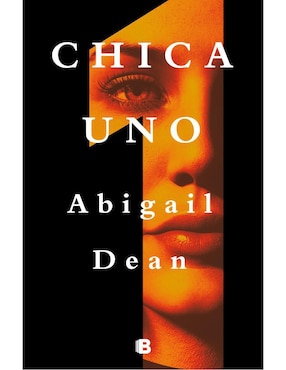 Libro Chica uno de Abigail Dean