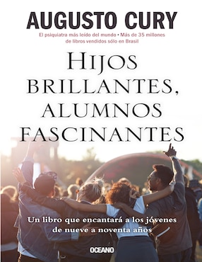 Hijos Brillantes, Alumnos Fascinantes De Cury Augusto