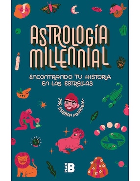 Astrología Millenial De Esteban Madrigal