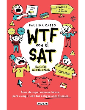 WTF Con El SAT (Edición Actualizada) De Paulina Casso