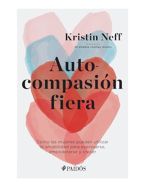 Autocompasión Fiera De Kristin Neff