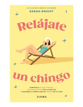 Libro Relajate un chingo de Sarah Knight