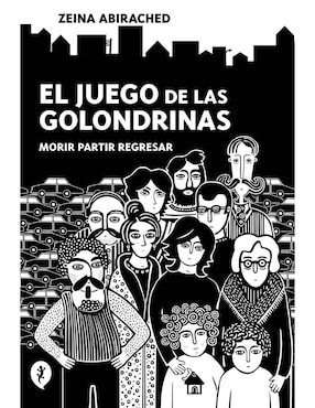 El Juego De Las Golondrinas De Zeina Abirached