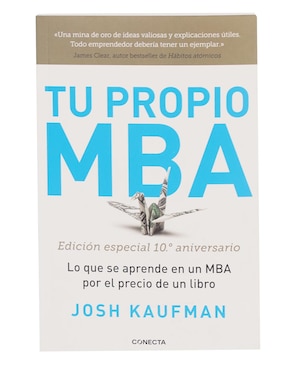 Tu Propio MBA De Josh Kaufman