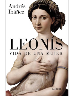 Libro Leonís. vida de una mujer de Ibáñez Andrés