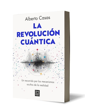 Libro La revolución cuántica de Alberto Casas