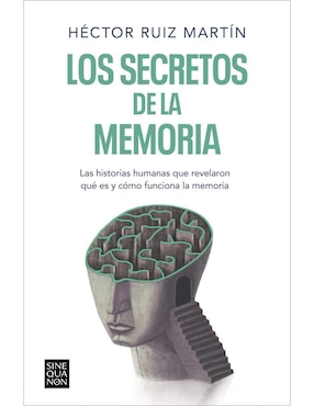 Los Secretos De La Memoria De Héctor Ruiz Martín