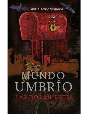 Las Dos Muertes (Mundo Umbrío 1) De Jaime Alfonso Sandoval