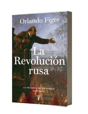 Libro La Revolución Rusa. La Tragedia de un pueblo (1891-1924) de Figues Orlando