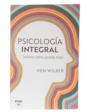 Psicología Integral Conciencia, Espíritu, Psicología, Terapia De Ken Wilber