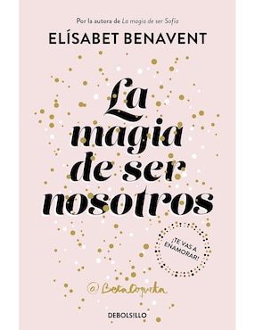 Libro La magia de ser nosotros sofia 2 de Elísabet Benavent