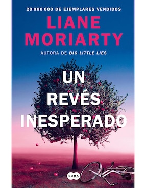 Un Revés Inesperado De Liane Moriarty