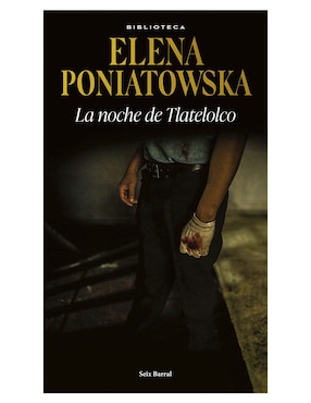 La Noche De Tlatelolco De Elena Poniatowska