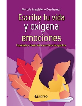 Imagen de producto Libro Escribe tu vida y oxigena emociones de Marcela Magdaleno Deschamps