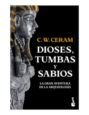 Libro Dioses, tumbas y sabios de C. W. Ceram
