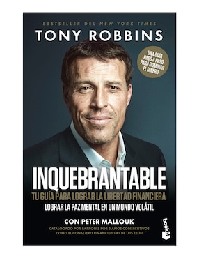 Libro Inquebrantable tu guía para lograr la libertad financiera de Tony Robbins