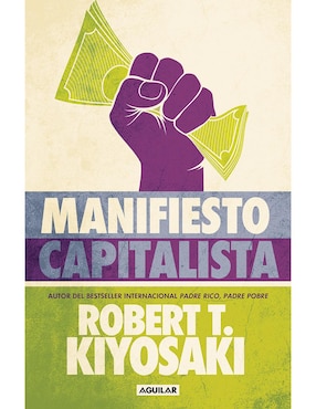 Libro Manifiesto capitalista de Robert T. Kiyosaki