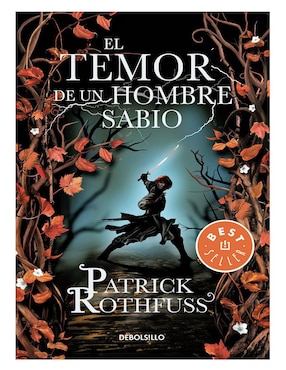 El Temor De Un Hombre Sabio De Patrick Rothfuss