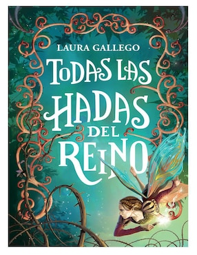 Todas Las Hadas Del Reino De Laura Gallego