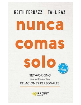 Libro Nunca comas solo de Keith Ferrazi