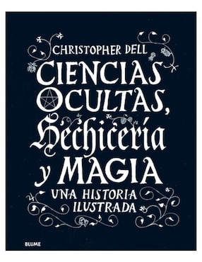 Ciencias Ocultas, Hechicería Y Magia De Christopher Dell