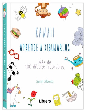 Kawaii: Aprende A Dibujarlosde Sarah Alberto