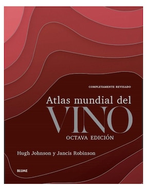 Atlas Mundial Del Vino De Hugh Johnson/ Jancis Robinson