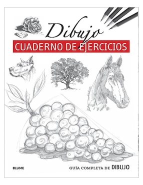 Guía Completa De Dibujo: Cuaderno De Ejercicios