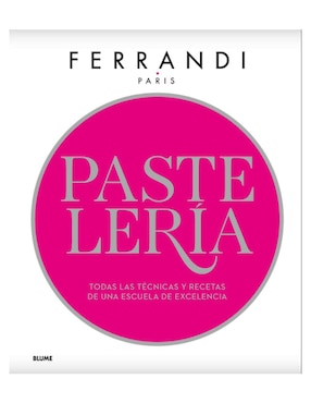Libro Pastelería Ferrandi de Ferrandi