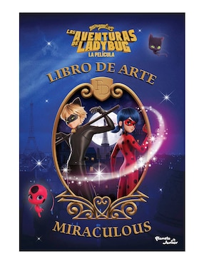 Las Aventuras De Ladybug La Película Libro De Arte De Miraculous