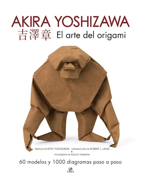 El Arte Del Origami De Akira Yoshizawa