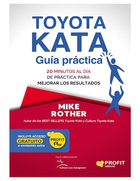 Toyota Kata: Guía Práctica De Mike Rother