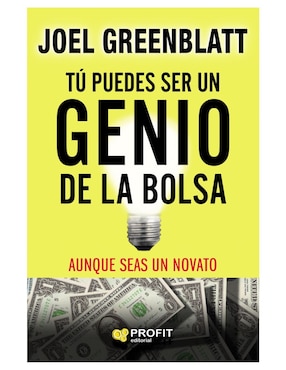 Tú Puedes Ser Un Genio De La Bolsa De Joel Greenblatt