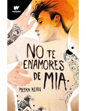 No Te Enamores De Mia De Meera Kean