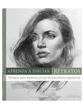 Libro Aprenda a Dibujar Retratos de Oliver Sin