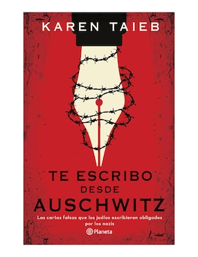 Te Escribo Desde Auschwitz De Karen Taïeb