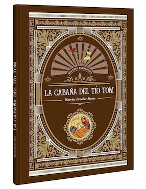 Libro La Cabaña del Tío Tom de Harriet Beecher Stowe