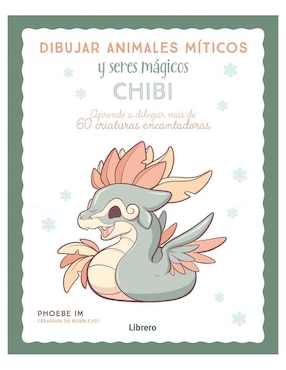 Dibujar Animales Míticos Y Seres Mágicos De Phoebe Im