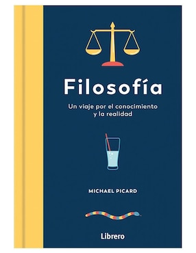 Filosofía. Un Viaje Por El Conocimiento Y La Realidad De Michael Picard