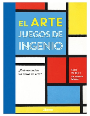 Libro El Arte. Juegos de Ingenio de Susie Hodge