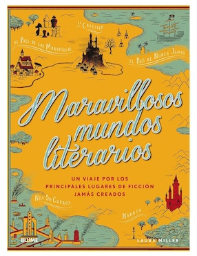 Maravillosos Mundos Literarios De Laura Miller