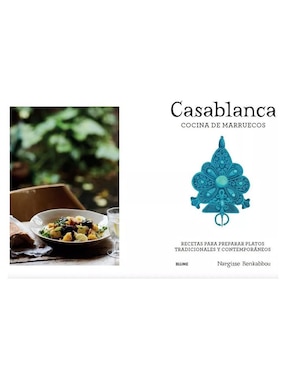 Libro Casablanca Cocina de Marruecos de Nargisse Benkabbou