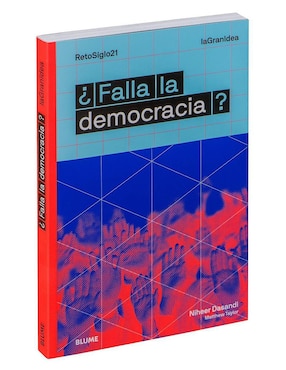 Libro ¿Falla la Democracia? de Niheer Dasandi y Matthew Taylor