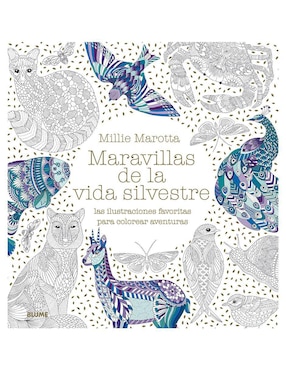 Maravillas de la Vida Silvestre. Una Aventura para Colorear de Millie Marotta