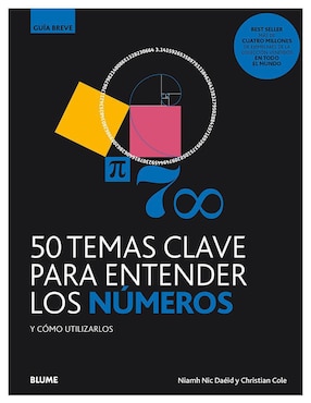 50 Temas Clave Para Entender Los Números Y Cómo Utilizarlos De Niamh Nic Daéid / Christian Cole