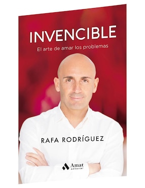 Invencible. El arte de amar los problemas de Rafa Rodríguez