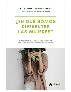 ¿En Qué Somos Diferentes Las Mujeres? Nutrición Específica Para Mujeres De Xus Murciano López