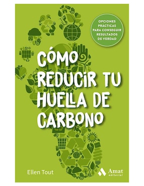 Cómo Reducir Tu Huella De Carbono De Ellen Tout