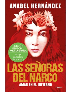 Las Señoras Del Narco Edición Especial De Anabel Hernández